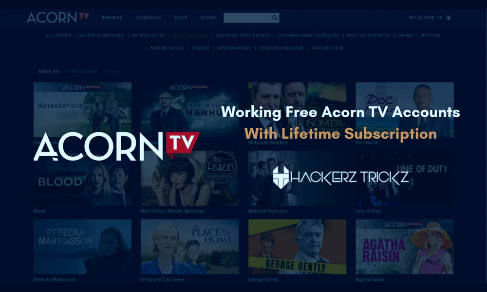 Working Free Acorn TV Accounts: With Lifetime Subscription - HackerzTrickz