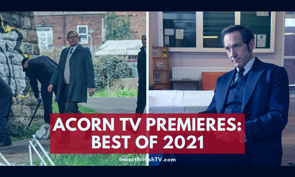 The Best New British TV Shows on Acorn TV in 2021 - BritishTV.com