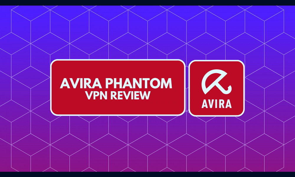 Avira Phantom VPN Review 2023 (Free & Pro): Is It Safe to Use?