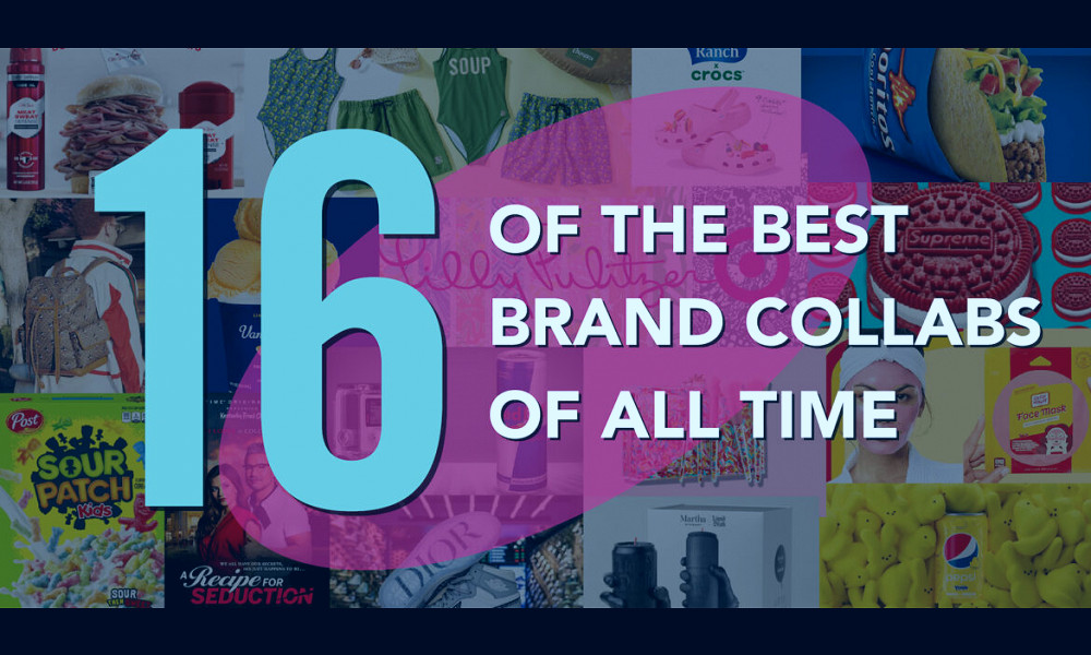 16 of the Best Brand Collaborations of All Time – Advertising Week