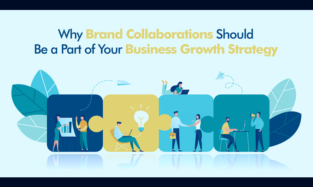 Why Brand Collaborations Should Be a Part of Your Business Growth Strategy  | Anakle