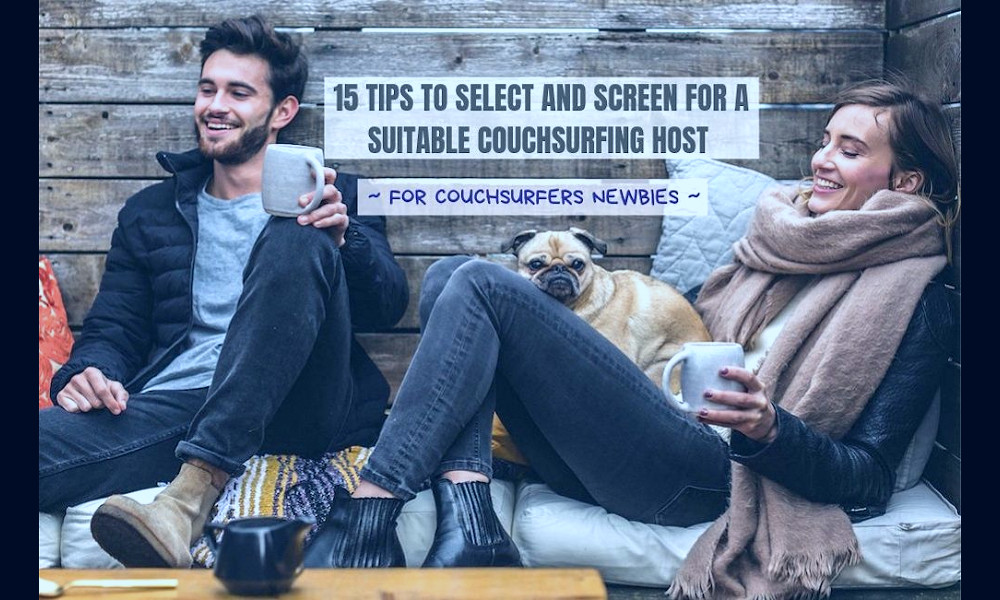 15 Couchsurfing Host Profile Screening Tips for Couchsurfers
