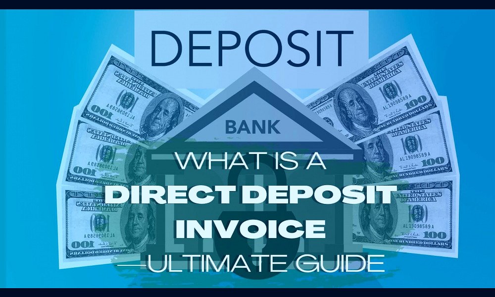 What is a Direct Deposit Invoice - Ultimate Guide | ReliaBills