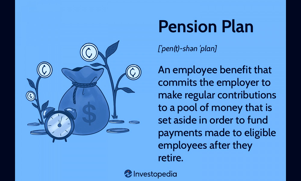 What Is a Pension? Types of Plans and Taxation