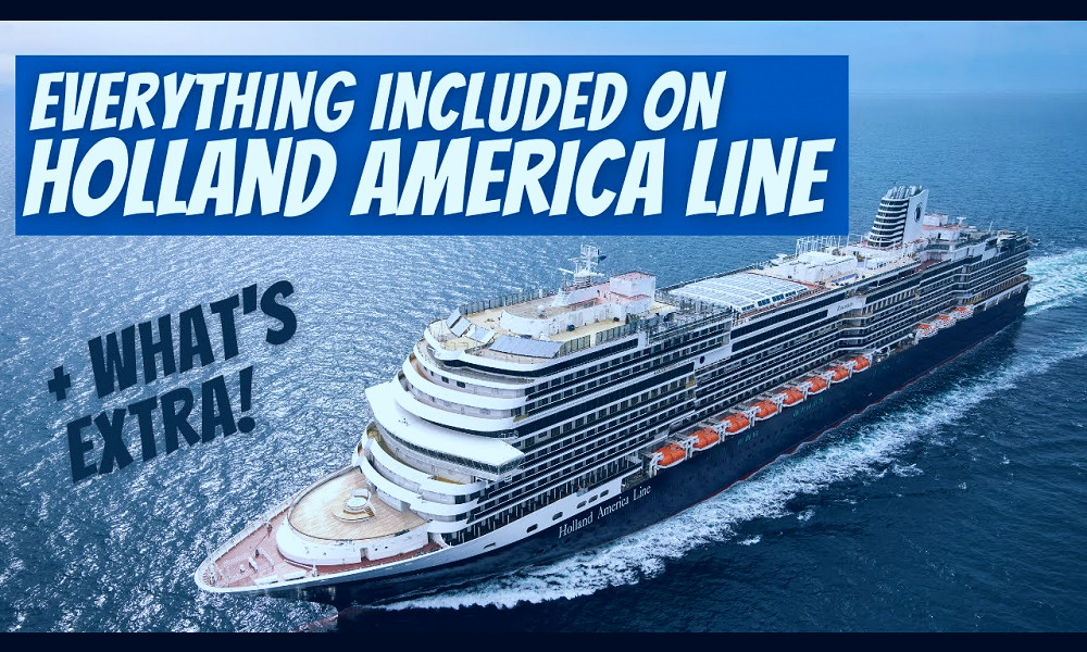 Everything Included on Holland America Line | Plus What Will Cost You  Extra! - YouTube