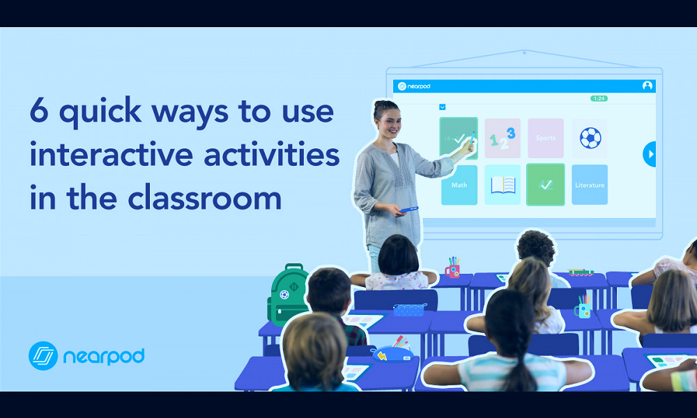 6 quick ways to use interactive classroom activities