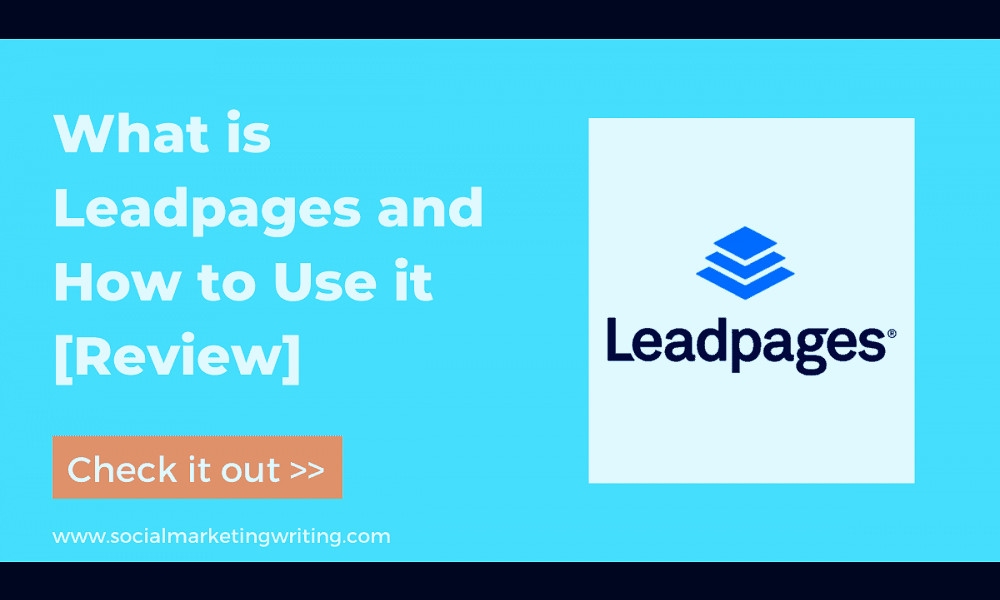 What is Leadpages and How to Use it [Review for 2023]