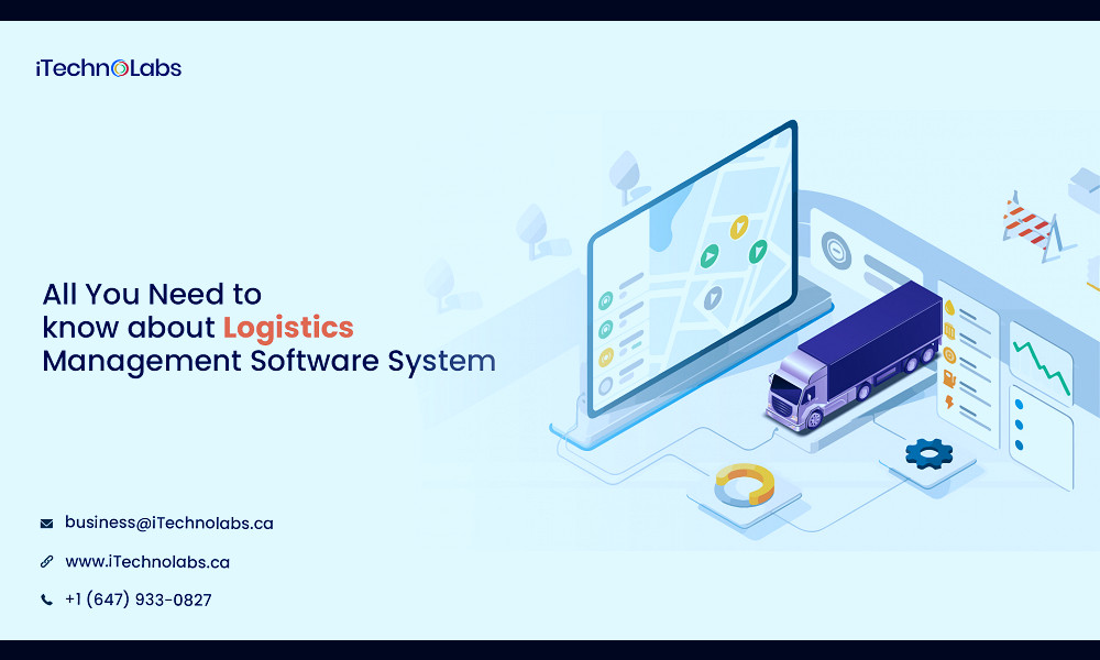 All You Need to know about Logistics Management Software System