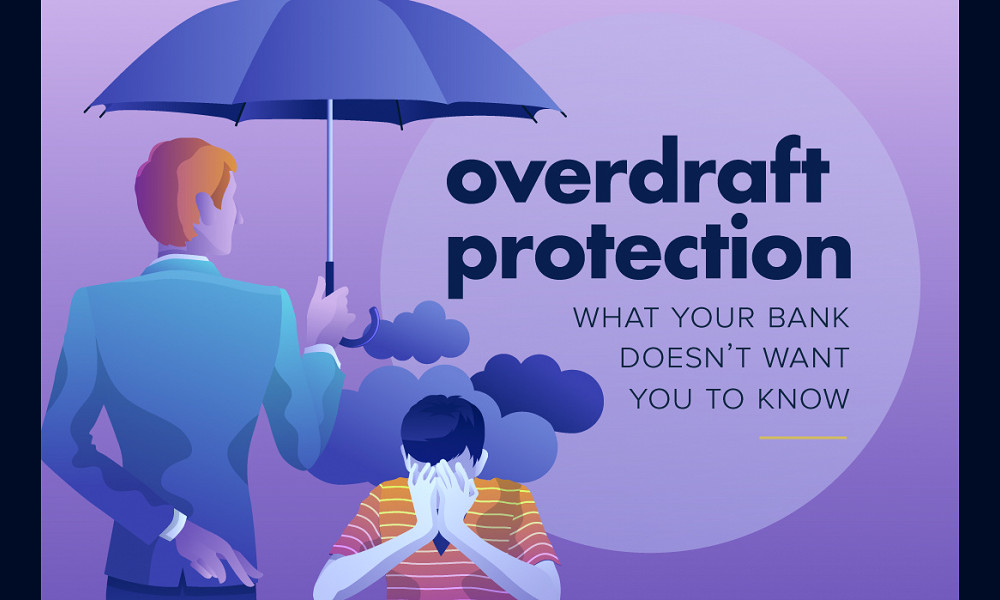 Overdraft Protection: What Your Bank Doesn't Want You to Know