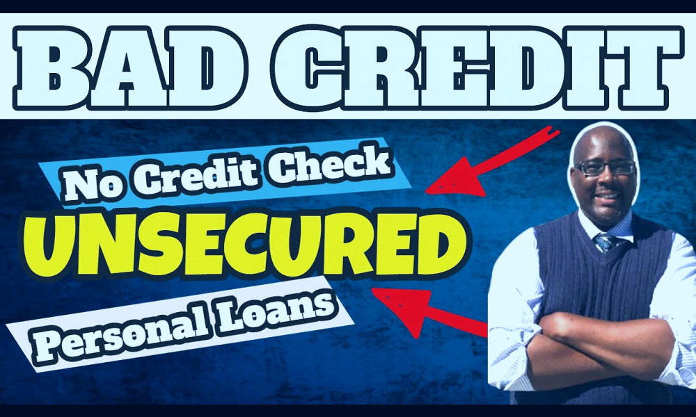 Unsecured Loans | Top 5 Best Unsecured Personal Loans For Bad Credit With No  Credit Check 2021 - YouTube