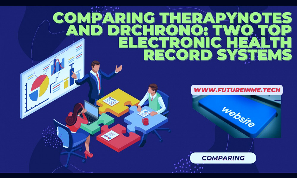 Therapynotes vs Drchrono Electronic Billing ehr Software Online