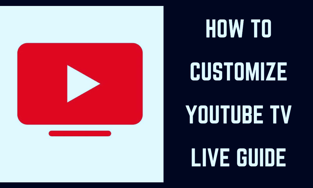 How to Customize YouTube TV Live Guide - YouTube