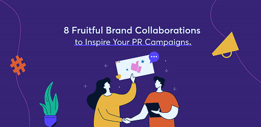 Most Iconic Brand Collaborations of All Time to Inspire Your PR Campaigns