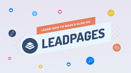 How to Add a Blog to a Leadpages Site