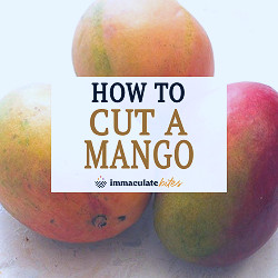 How to Cut a Mango - Immaculate Bites