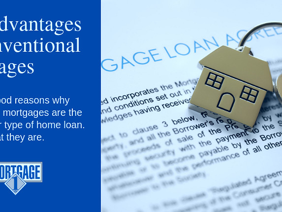 Advantages of Conventional Mortgages | Mortgage 1